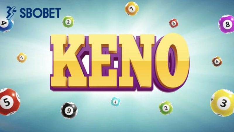 Bí kíp chơi chơi keno hiệu quả dễ trúng 