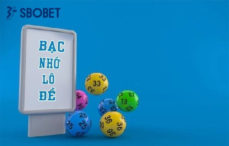 Có nhiều cách bắt bạc nhớ lô đề miền Bắc