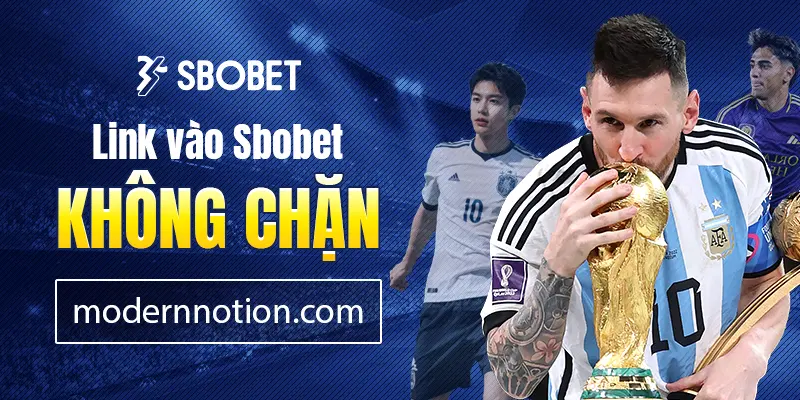 Link vào SBOBET không bị chặn 100% trong năm 2024